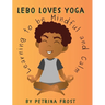 Lebo Loves Yoga: Learning to be Mindful and Calm