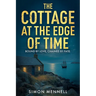 The Cottage at the Edge of Time