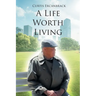 A Life Worth Living