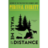Walk Me to the Distance