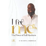 I Fix Me: The Power of Self-Kindness
