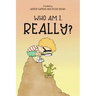 Who Am I, Really?