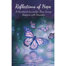 Reflections of Hope: A Devotional Journal for Those Loving Someone with Dementia