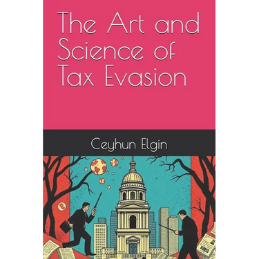 The Art and Science of Tax Evasion