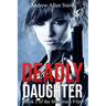 Deadly Daughter: Book 3 of the Masterson Files