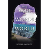 The War of Words over the World: (And the Church)