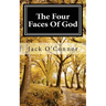 The Four Faces Of God