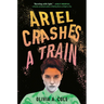 Ariel Crashes a Train