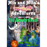 Mia and Milo's Magical Adventures - The Lonely Ghost