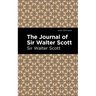 The Journal of Sir Walter Scott