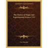 The History of Magic and Experimental Science V14