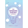 The Wisdom Theory: A Prescription for Optimism