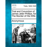 Trial and Conviction of James Jeter Phillips, for the Murder of His Wife