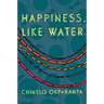 Happiness, Like Water