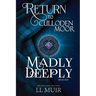 Madly Deeply: Return to Culloden Moor Book 1