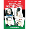 Heroes of the African Revolution