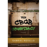 The CBGB Conspiracy