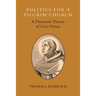 Politics for a Pilgrim Church: A Thomistic Theory of Civic Virtue