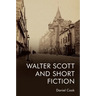 Walter Scott and Short Fiction
