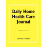 Daily Home Health Care Journal