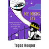 My Mind's Eye: Poetry and Visual Art on Social Justice, Philosophy and Identity