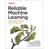 Reliable Machine Learning: Applying SRE Principles to ML in Production
