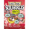 The Dead Sea Squirrels Set Books 4-6: Squirrelnapped! / Tree-Mendous Trouble / Whirly Squirrelies