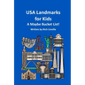 USA Landmarks for Kids A Maybe Bucket List
