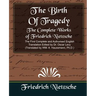 The Complete Works of Friedrich Nietzsche (New Edition)