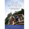 Our Witness: The Unheard Stories of Lgbt+ Christians