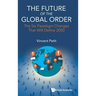The Future of the Global Order