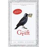 The Grift: The Grift: A Novel