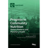 Progress in Community Nutrition: Dietary Patterns and Planetary Health