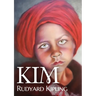 Kim: A novel by Nobel English author Rudyard Kipling