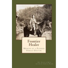 Frontier Healer: Memoir of a Pioneer Female Doctor