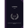 La Bohème: 4 Acts
