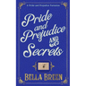 Pride and Prejudice and Secrets: A Pride and Prejudice Variation