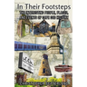 In Their Footsteps: The Interesting People, Places, and Events of Cape Cod History