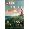 All Our Beautiful Goodbyes
