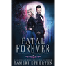 Fatal Forever