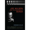 Joe Wilson and the Creation of Xerox