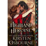 Highland Heroine: A Scottish Historical Romance
