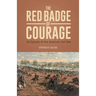 THE RED BADGE OF COURAGE An Episode of the American Civil War