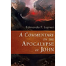 A Commentary on the Apocalypse of John