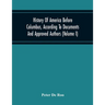 History Of America Before Columbus, According To Documents And Approved Authors (Volume I)