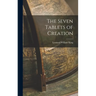 The Seven Tablets of Creation