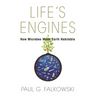 Life's Engines: How Microbes Made Earth Habitable