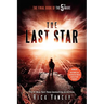 The Last Star: The Final Book of the 5th Wave