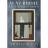 Aunt Birdie and Other Stories