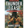 Thunder in the East: First Frontier Series - Book 1: Beginning of the French and Indian War, 1756